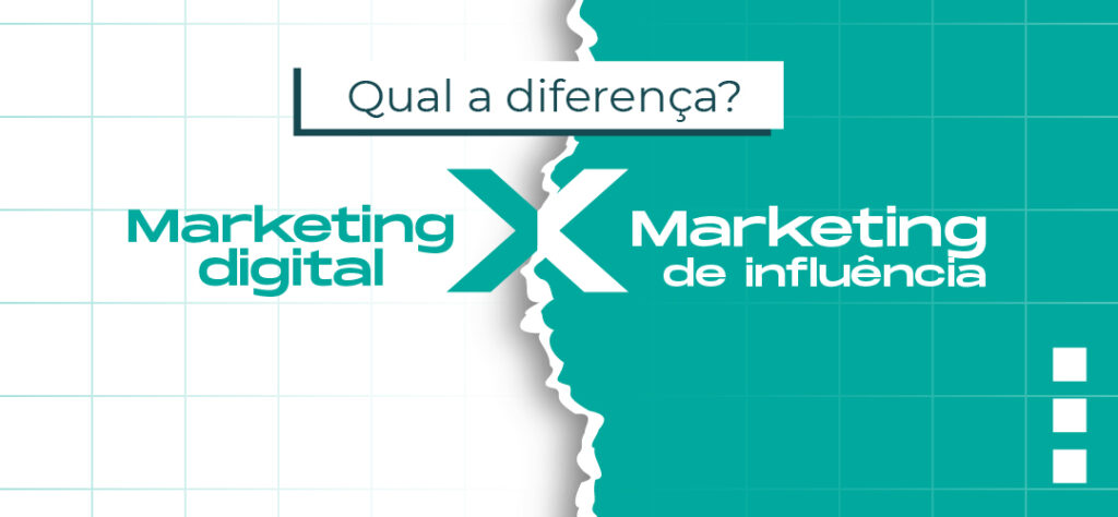 marketing digital x marketing influencia